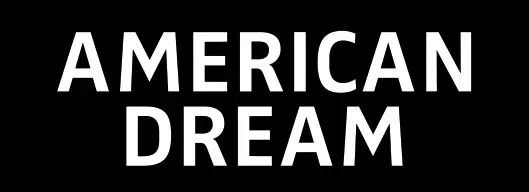 AMERICAN DREAM
